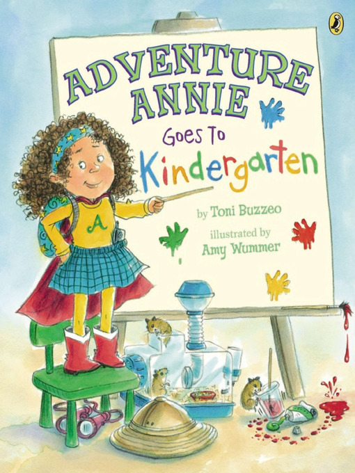 Title details for Adventure Annie Goes to Kindergarten by Toni Buzzeo - Available